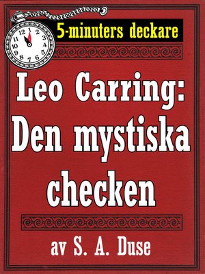 cover image of 5-minuters deckare. Leo Carring: Den mystiska checken. Detektivhistoria